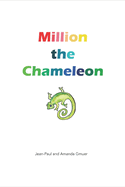 Million the Chameleon: Million learns to change his colours