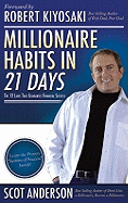 Millionaire Habits in 21 Days: The 12 Laws That Guarantee Financial Success