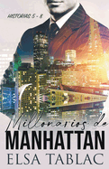 Millonarios de Manhattan: Historias 5-8