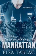 Millonarios de Manhattan: Historias 9-12