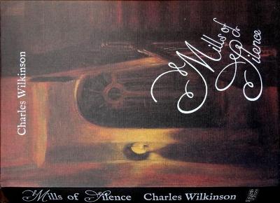 Mills of Silence - Wilkinson, Charles