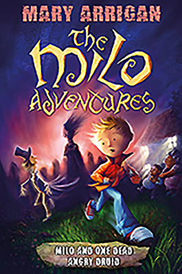 Milo and One Dead Angry Druid: The Milo Adventures: Book 1 - Price, Neil (Cover design by)