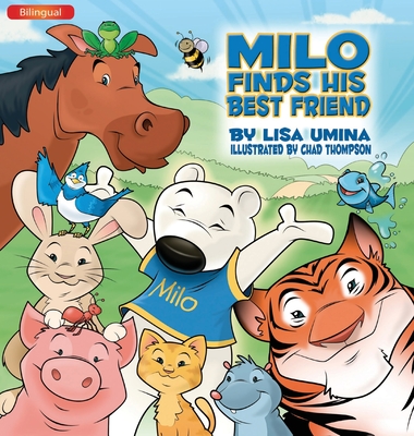 Milo Finds His Best Friend (Bilingual) - Umina, Lisa M
