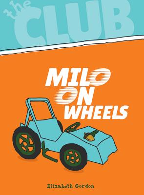 Milo on Wheels - Gordon, Elizabeth