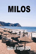 Milos Guida di viaggio 2024: Avventure ecologiche e sforzi di conservazione in terra greca