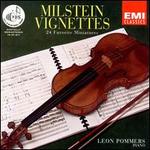 Milstein Vignettes - Leon Pommers (piano); Nathan Milstein (violin)