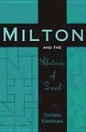 Milton and the Rhetoric of Zeal - Kranidas, Thomas