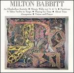 Milton Babbitt: An Elizabethan Sextette - Alan Feinberg (piano); Aleck Karis (piano); Barbara Ann Martin (vocals); Benjamin Hudson (violin);...