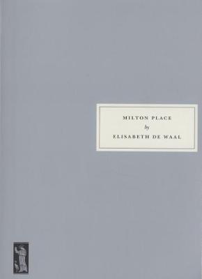 Milton Place - De Waal, Elisabeth, and De Waal, Victor (Preface by), and Stansky, Peter (Afterword by)