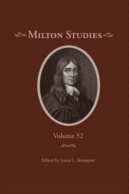 Milton Studies: Volume 52 - Knoppers, Laura L (Editor)