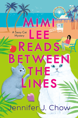 Mimi Lee Reads Between the Lines - Chow, Jennifer J
