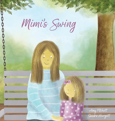 Mimi's Swing - Fitchett, Amy