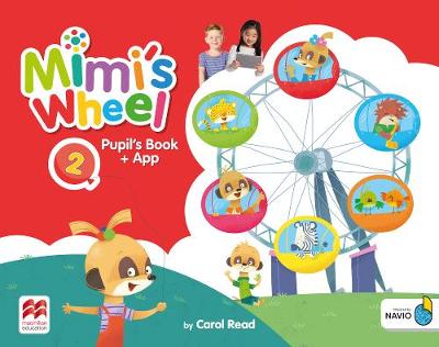 Mimi's Wheel Level 2 Pupil's Book with Navio App - Read, Carol