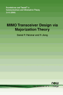 MIMO Transceiver Design Via Majorization Theory