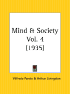 Mind and Society Part 1 - Pareto, Vilfredo, and Livingston, Arthur (Editor)