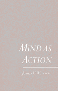 Mind as Action