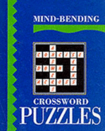 Mind-bending Crossword Puzzles - Melhuish, Simon (Editor)