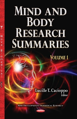 Mind & Body Research Summaries: Volume 1 - Cacioppo, Lucille T (Editor)