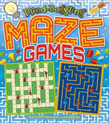 Mind-Boggling Maze Games - Phillips, Dave