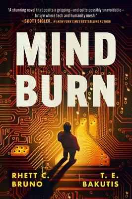 Mind Burn - Bakutis, T E, and Bruno, Rhett C