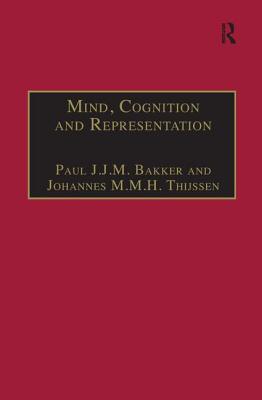 Mind, Cognition and Representation: The Tradition of Commentaries on Aristotle's de Anima - Bakker, Paul J J M, and Thijssen, Johannes M M H (Editor)