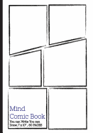 Mind Comic Book - 7 X 10" 80 P, 9 Panel, Blank Comic Books, Create by Yoursel: Make Your Own Comics Come to Life