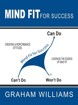 Mind Fit for Success - Williams, Graham