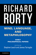 Mind, Language, and Metaphilosophy: Early Philosophical Papers