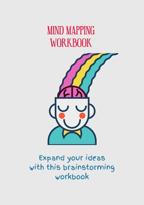 Mind Mapping Workbook: Comprehension and Critical Thinking, School Workbook Preparation, Study AIDS for Kids, Joumral Notebook. - Monrose, Saint