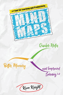 Mind Maps: Quicker Notes, Better Memory, and Improved Learning 3.0