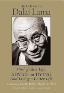 Mind of Clear Light: Advice on Living Well and Dying Consciously