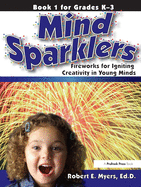 Mind Sparklers: Fireworks for Igniting Creativity in Young Minds (Book 1)
