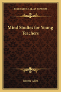 Mind Studies for Young Teachers