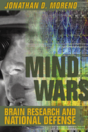 Mind Wars: Brain Research and National Defense