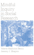 Mindful Inquiry in Social Research