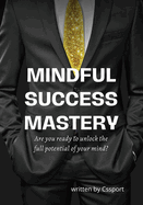 Mindful Success Mastery