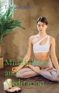 Mindfulness and Meditation