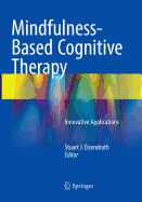 Mindfulness-Based Cognitive Therapy: Innovative Applications