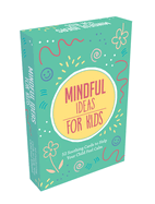 Mindfulness Cards for Kids: 52 Soothing Cards to Help Your Child Feel Calm