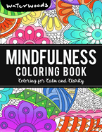 Mindfulness Coloring Book: Coloring for Calm and Clarity