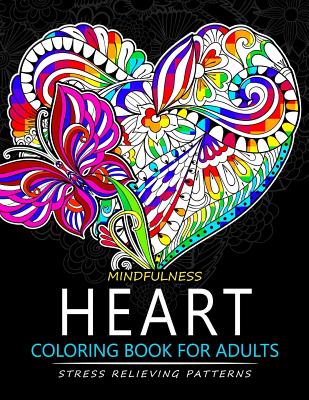 Mindfulness Heart Coloring Book for Adults: Heart with Doodle Art for Relaxation - Mindfulness Coloring Artist