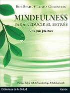 Mindfulness Para Reducir El Estres: Una Guia Practica