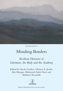 Minding Borders: Resilient Divisions in Literature, the Body and the Academy