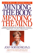 Minding the Body, Mending the Mind - Borysenko, Joan, PH.D.