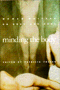 Minding the Body - Foster, Patricia, Professor