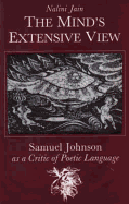 Mind's Extensive View: Samuel Johnson as a Critic of Poetic Language