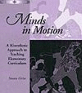 Minds in Motion: A Kinesthetic Approach to Teaching Elementary Curriculum