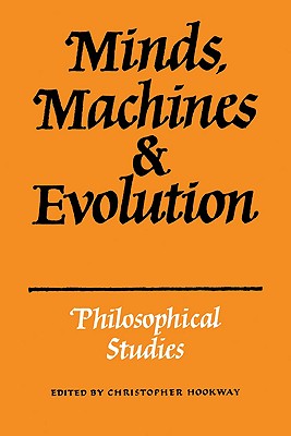 Minds, Machines and Evolution - Hookway, Christopher (Editor), and Christopher, Hookway (Editor)