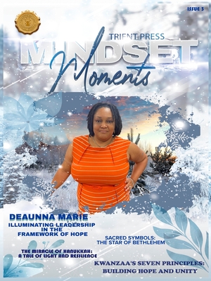 Mindset Moments Magazine: December 2023 - Press, Trient, and Linsom, Renae, and Ruscscak, M L