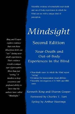 Mindsight: Near-Death and Out-of-Body Experiences in the Blind - Ring, Kenneth, and Cooper, Sharon, M.A.